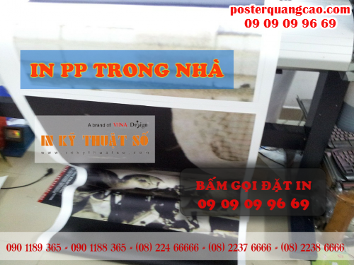 In PP trong nhà HCM, chuyên in poster quảng cáo đặt trong nhà tại Công ty TNHH In Kỹ Thuật Số - Digital Printing