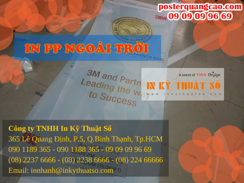 In PP ngoài trời giá rẻ TPHCM được thực hiện bởi Công ty TNHH In Kỹ Thuật Số - Digital Printing